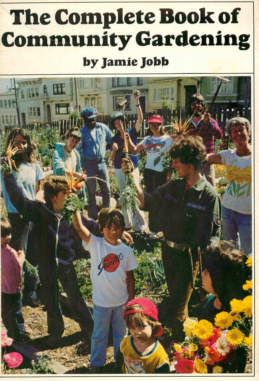The complete book of community gardening by Jobb Jamie