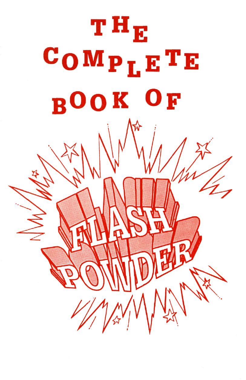 The complete book of flash powder by Moran P