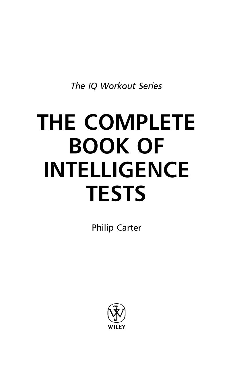 The complete book of intelligence tests by Philip J Carter