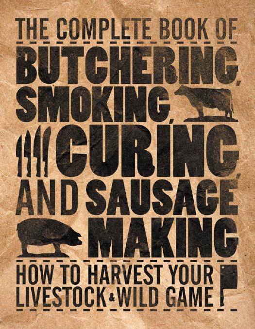 The complete book of pork butchering, smoking, curing, sausage making, and cooking by Hasheider Philip