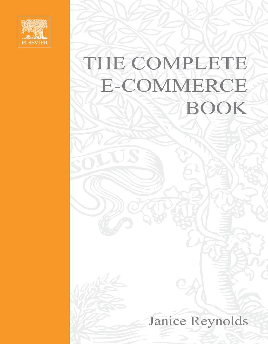 The complete e-commerce book : design, build & maintain a successful Web-based business by Reynolds Janice