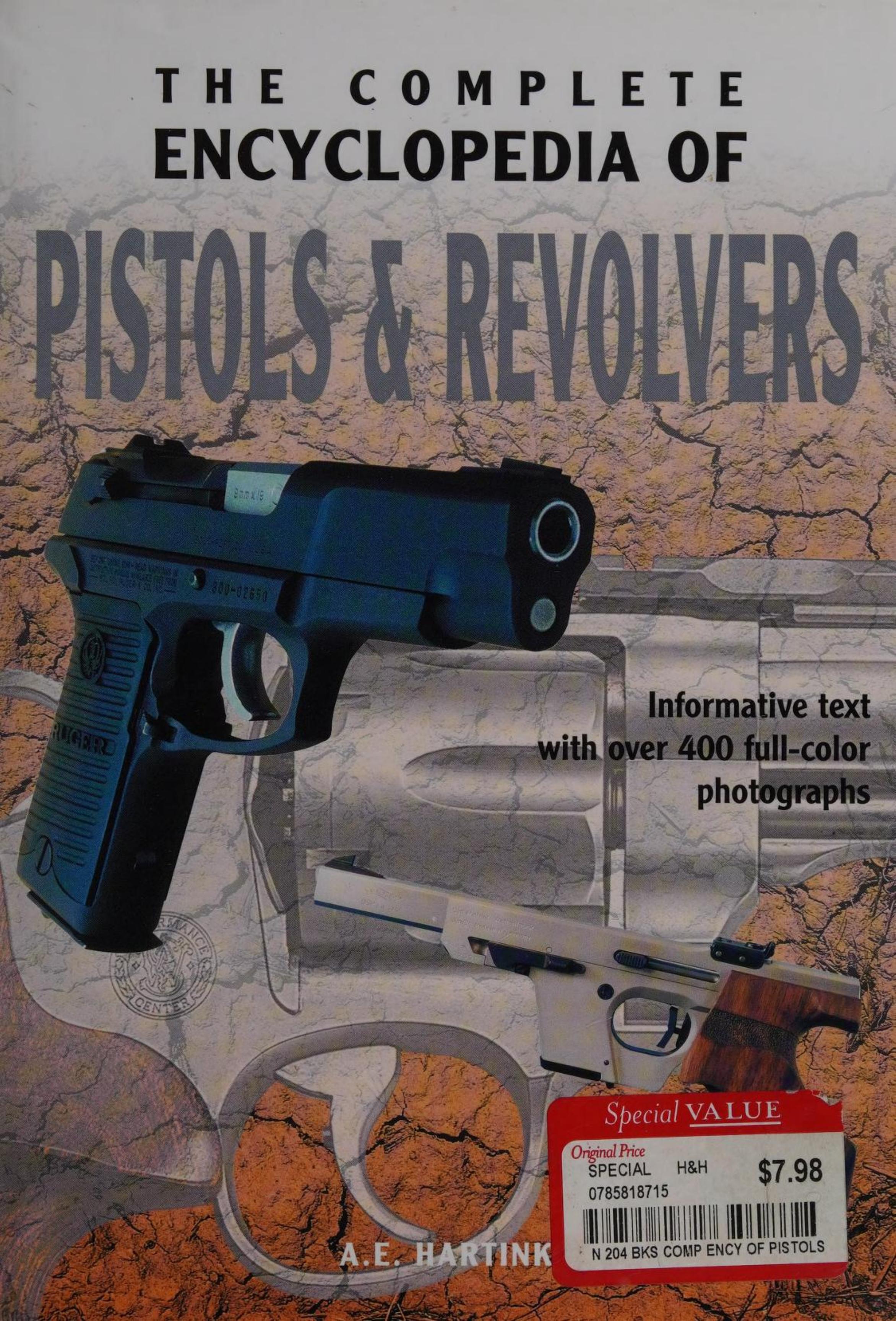The complete encyclopedia of pistols & revolvers by Unknown