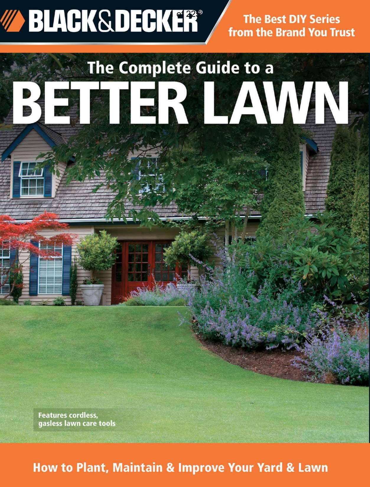 The complete guide to a better lawn _ how to plant, maintain and improve your yard and lawn by Chris Peterson