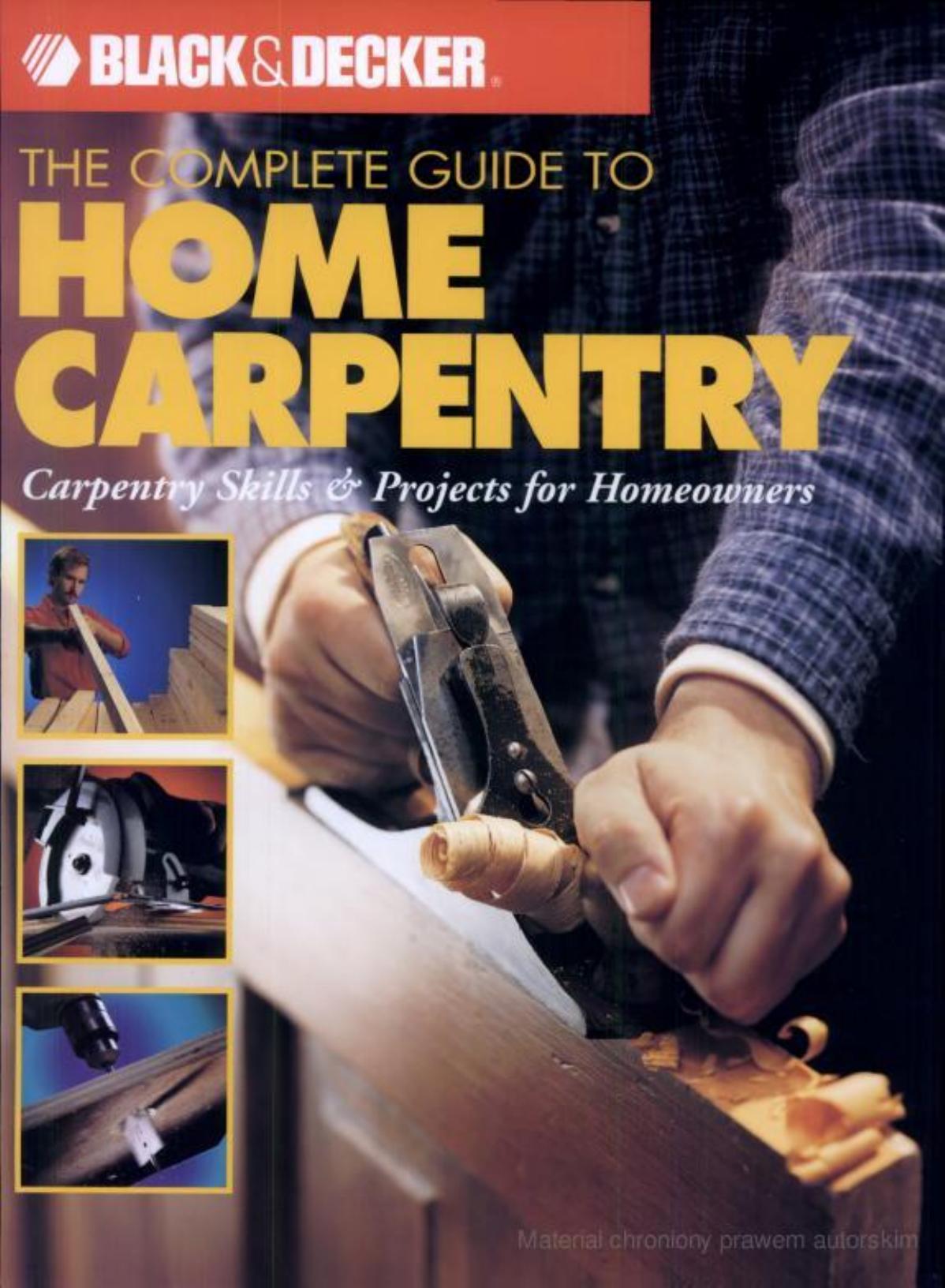 The complete guide to home carpentry by By Creative Publishing International