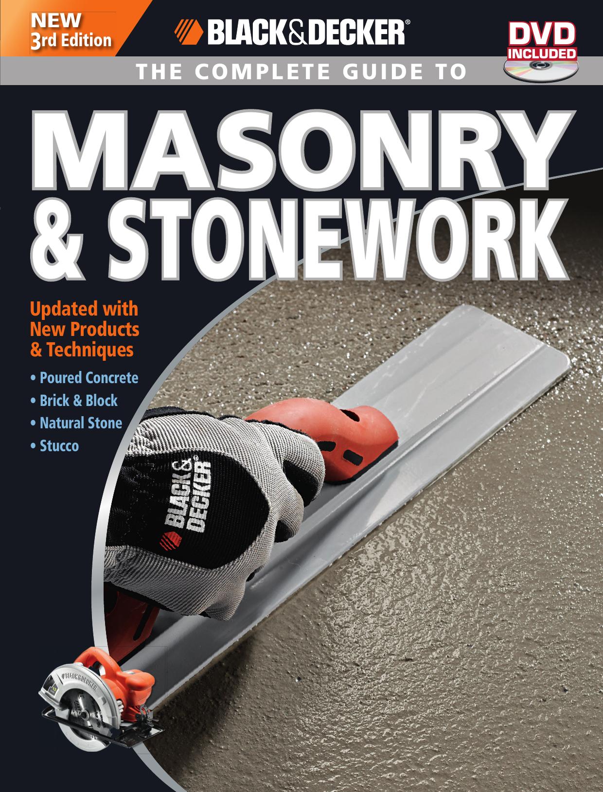The complete guide to masonry & stonework : updated with new products & techniques by Black & Decker Corporation (Towson