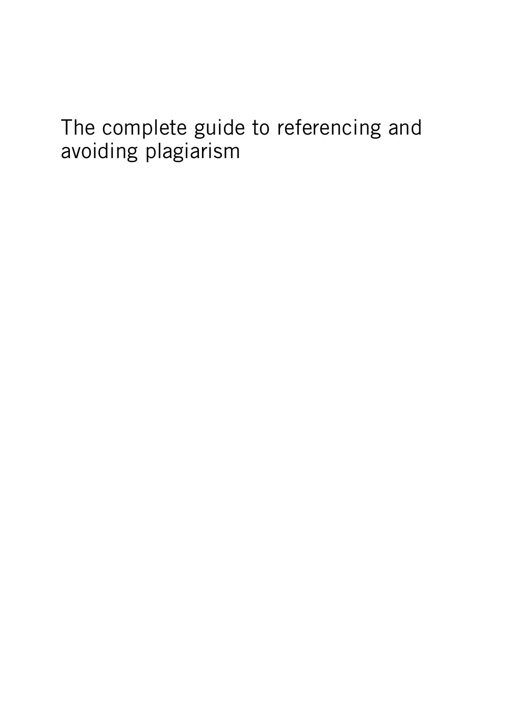 The complete guide to referencing and avoiding plagiarism by Colin Neville