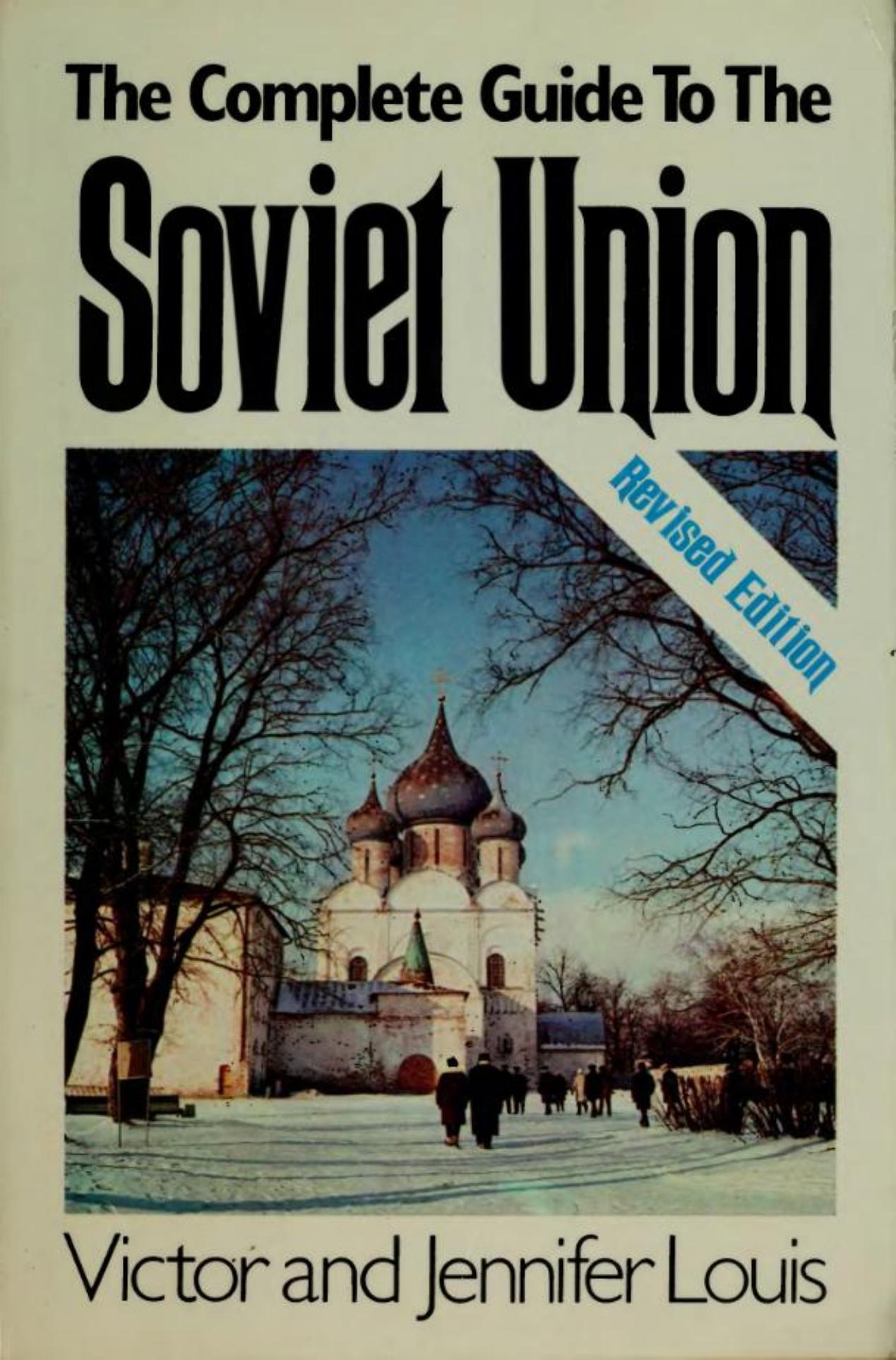 The complete guide to the Soviet Union by Victor Louis Jennifer Louis