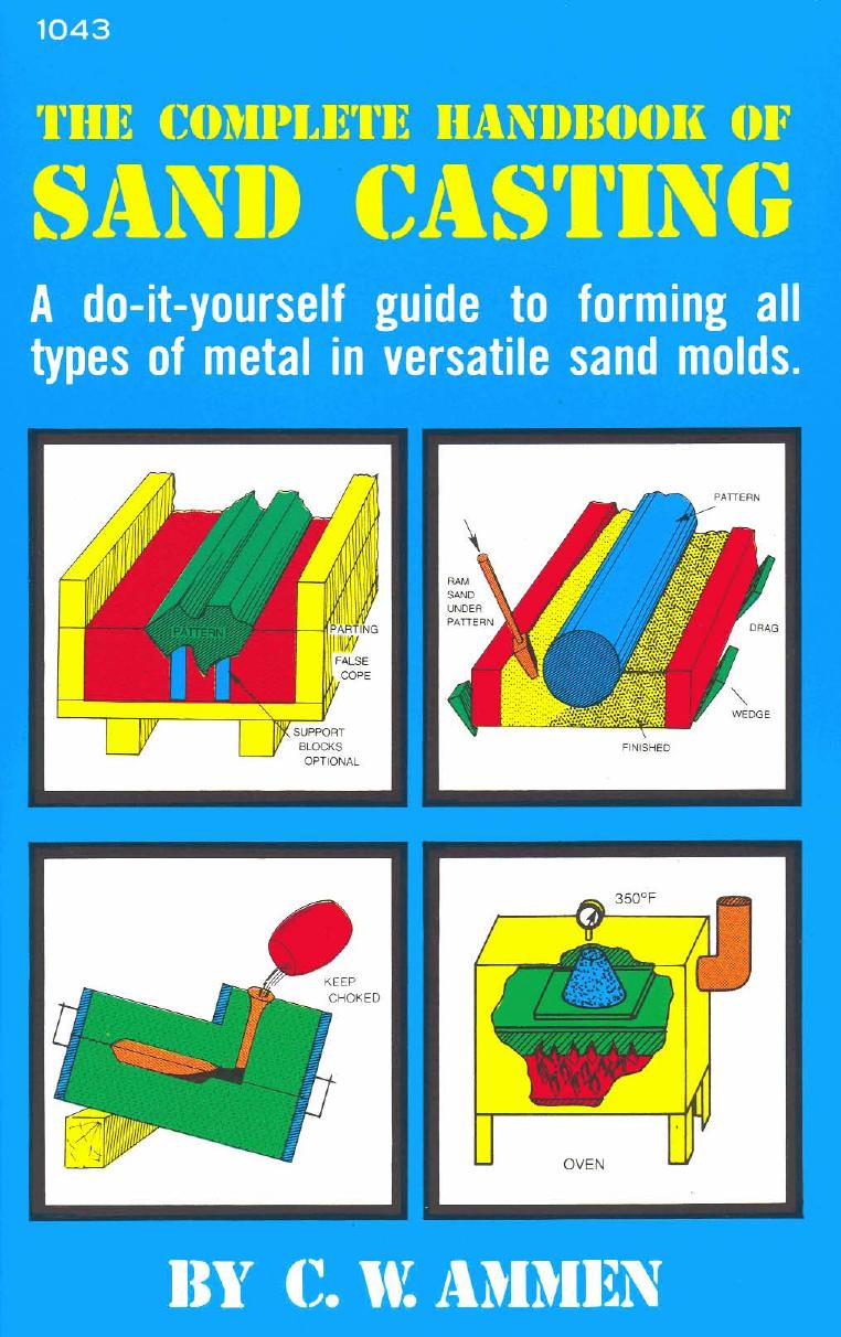 The complete handbook of sand casting by Unknown