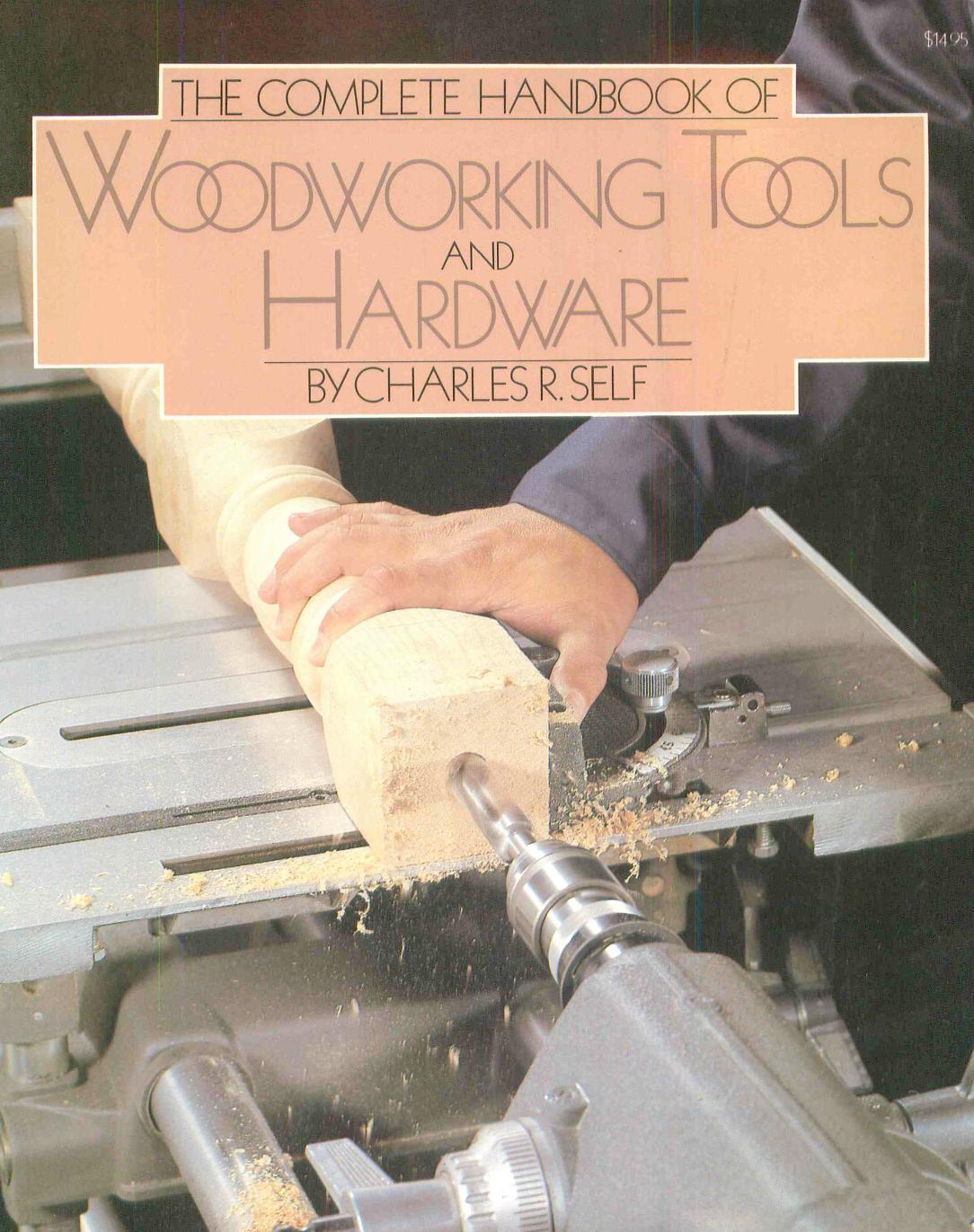 The complete handbook of woodworking tools and hardware by Unknown