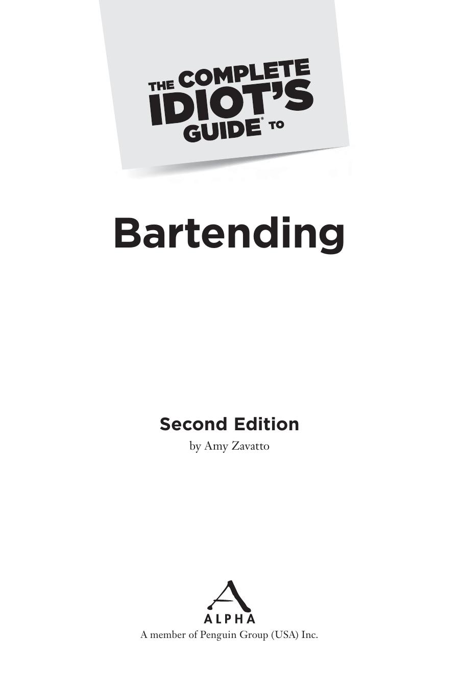 The complete idiot's guide to bartending by Zavatto Amy