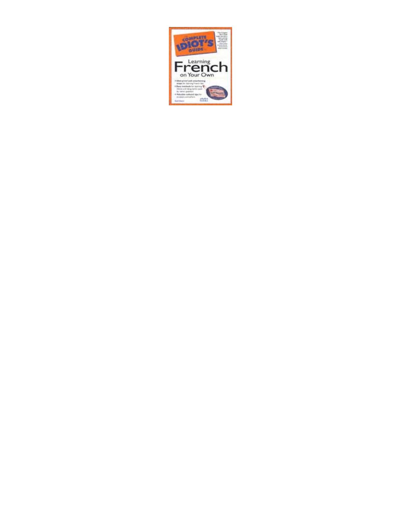 The complete idiot's guide to learning French on your own by Gail Stein