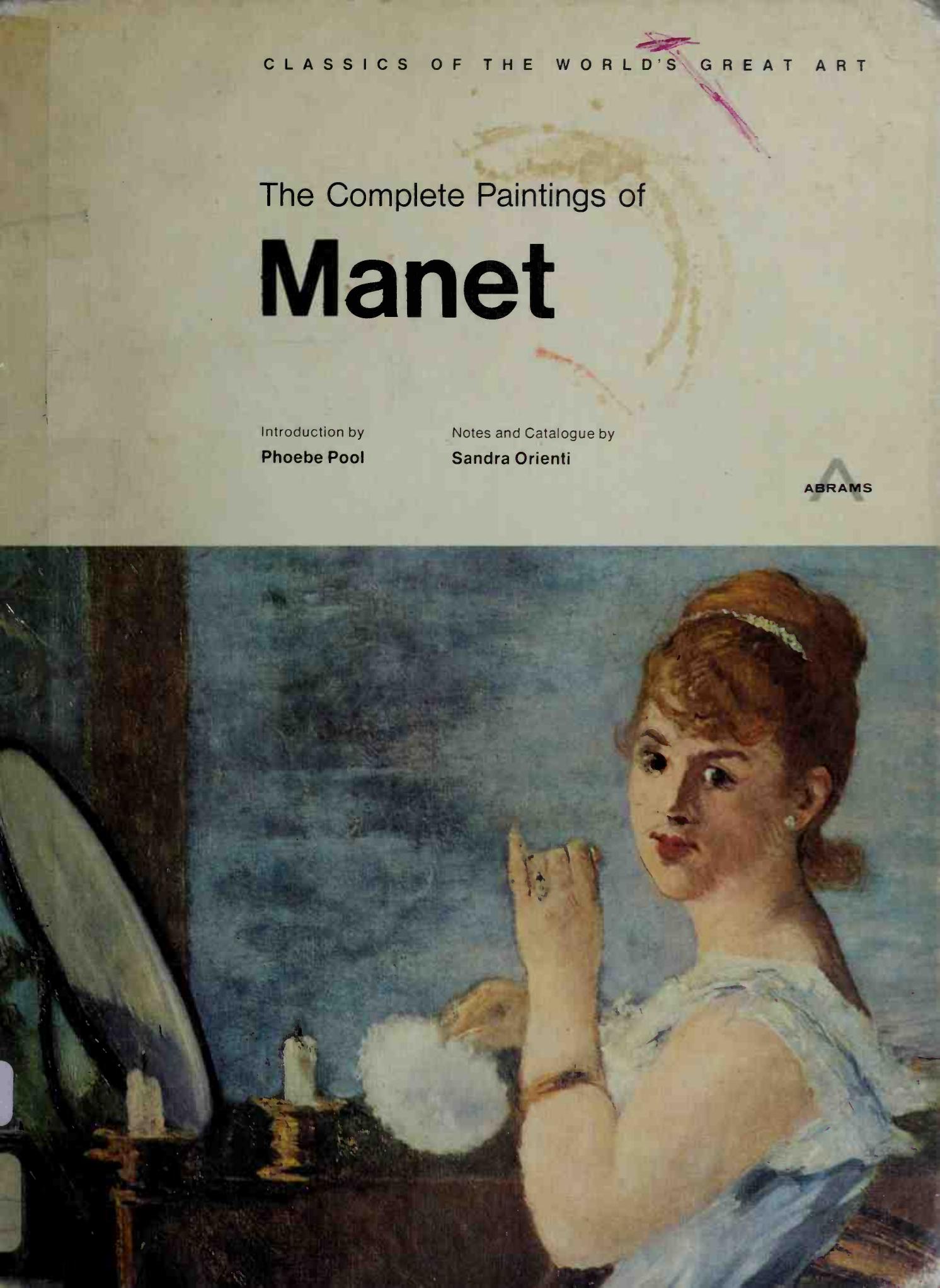 The complete paintings of Manet; by Manet Edouard 1832-1883