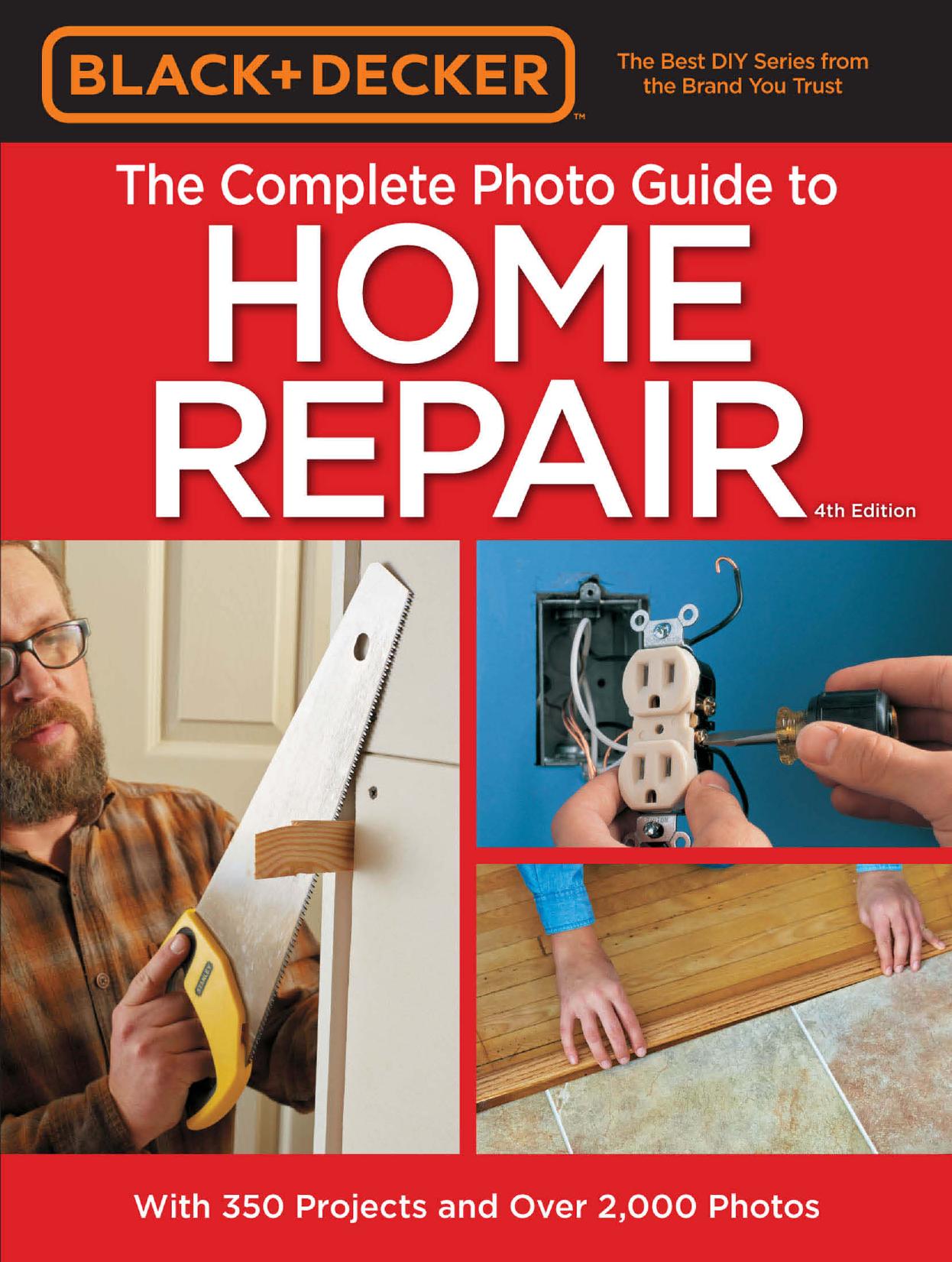 The complete photo guide to home repair by Black