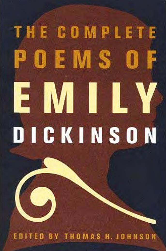 The complete poems of Emily Dickinson by Dickinson Emily; Johnson Thomas Herbert