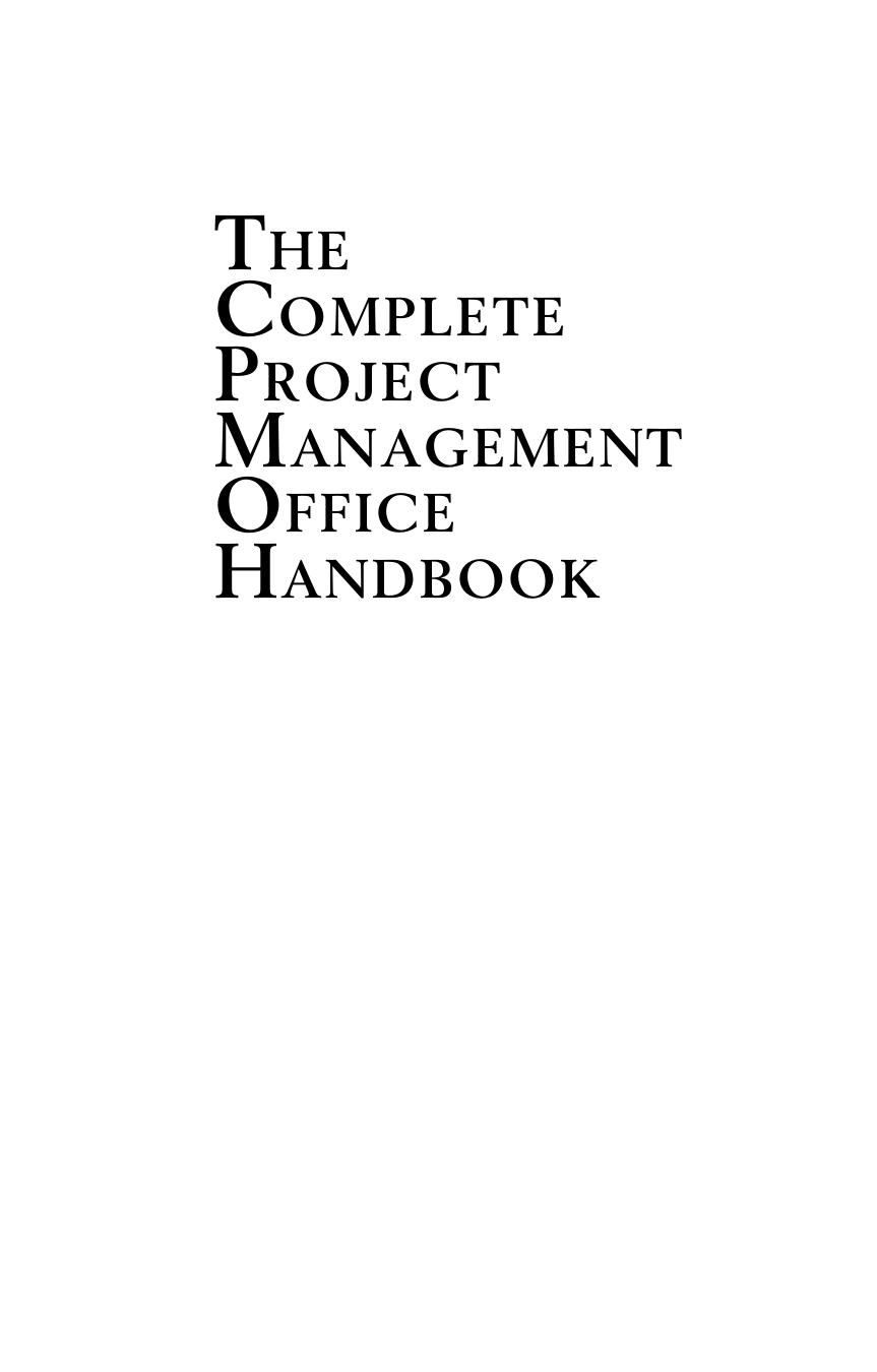 The complete project management office handbook by Gerard M. Hill