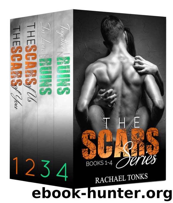 The complete scars series: Books one-four by Tonks Rachael