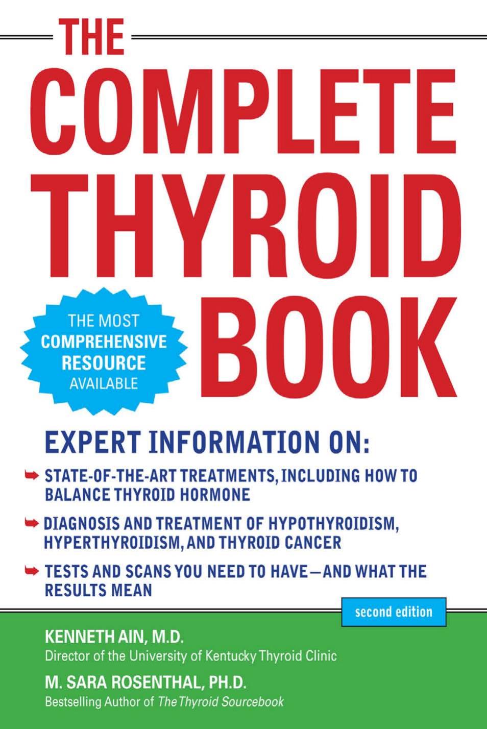The complete thyroid book by Rosenthal M. Sara; Ain Kenneth B
