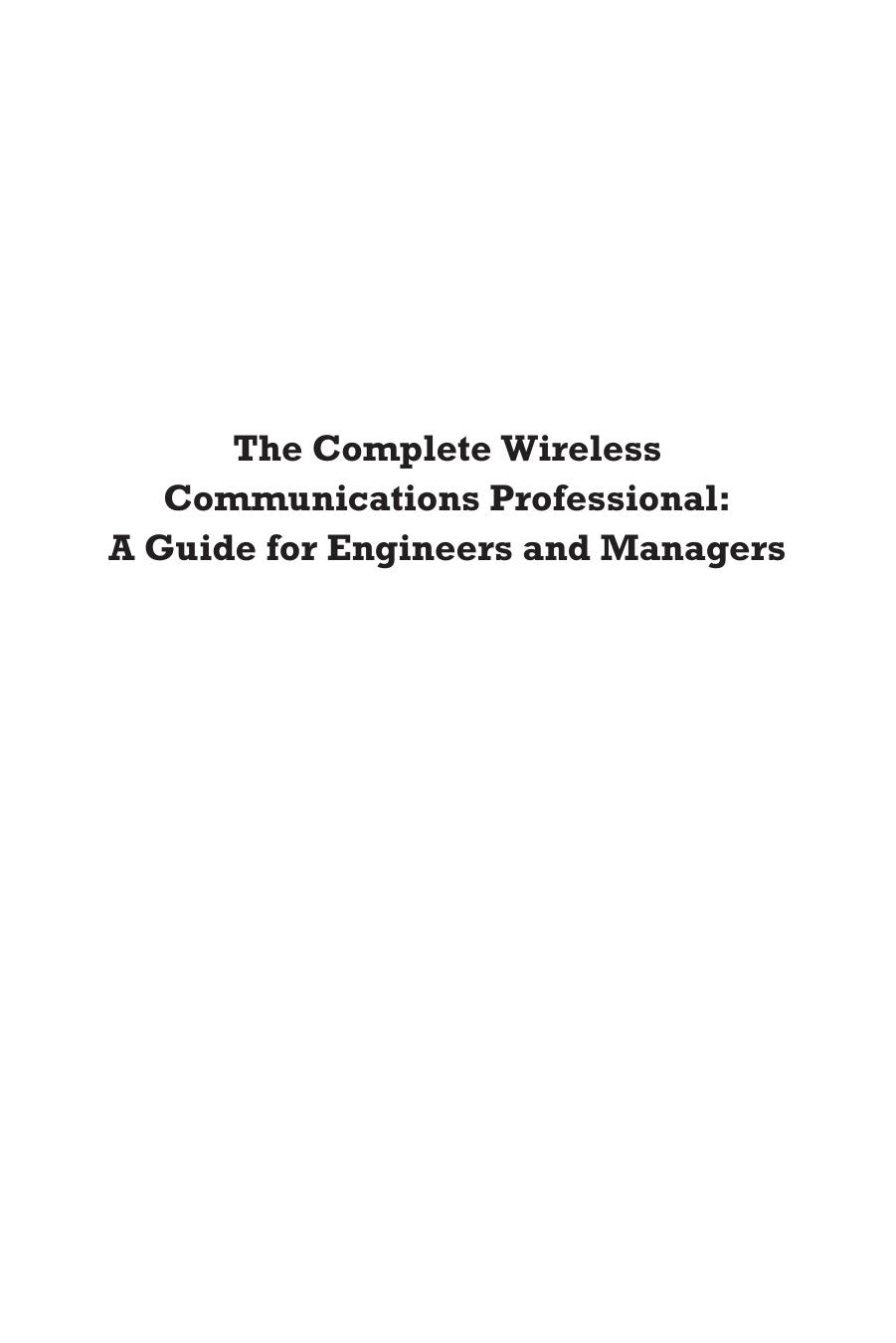 The complete wireless communications professional : a guide for engineers and managers by William Webb