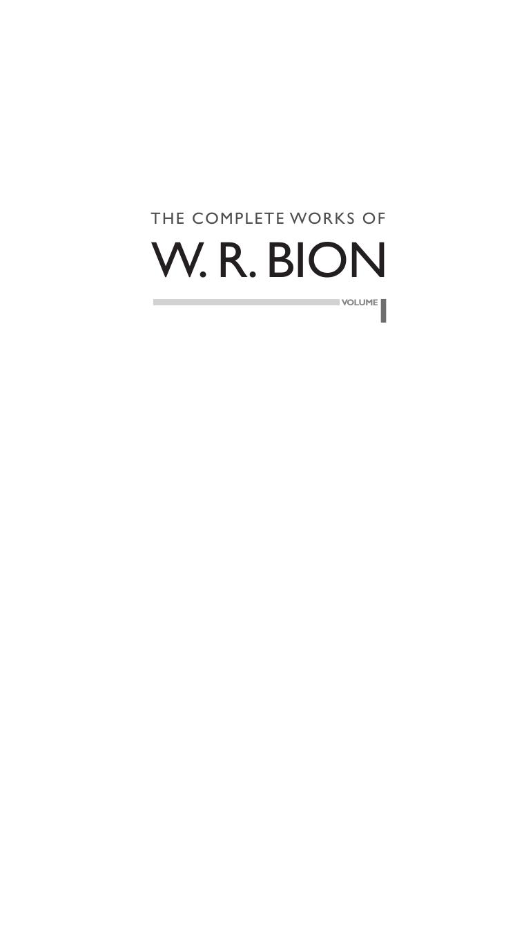 The complete works of W.R. Bion by Wilfred Bion