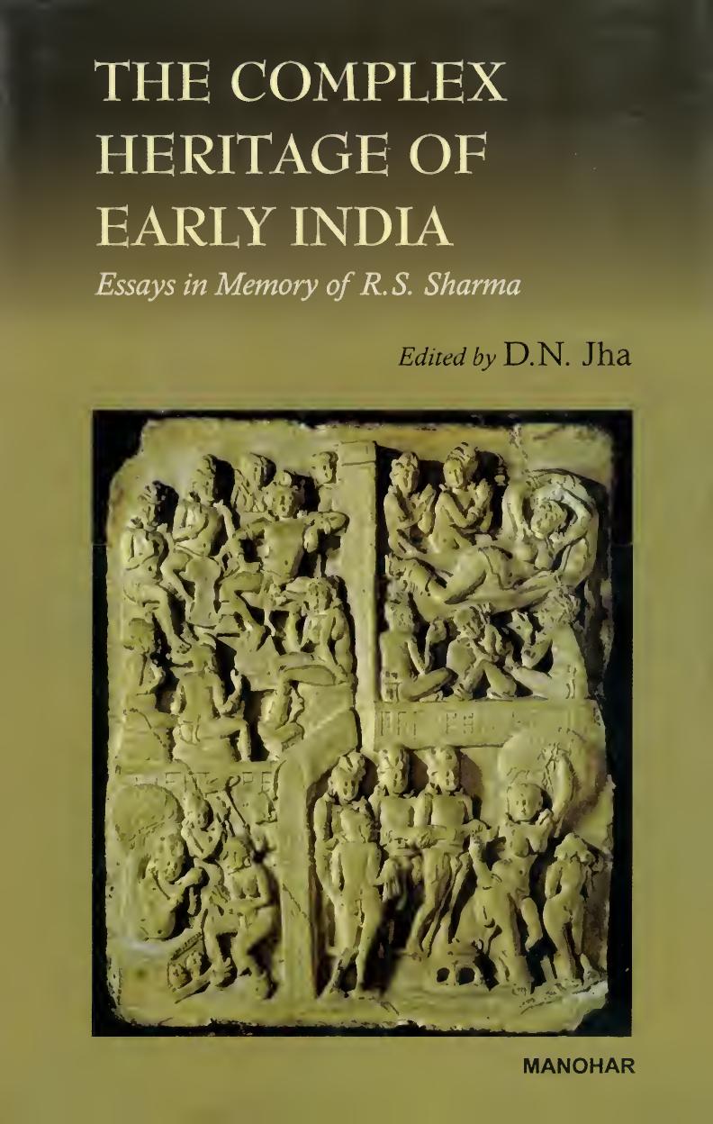 The complex heritage of early India : essays in memory of R.S. Sharma by Dwijendra Narayan Jha (editor)