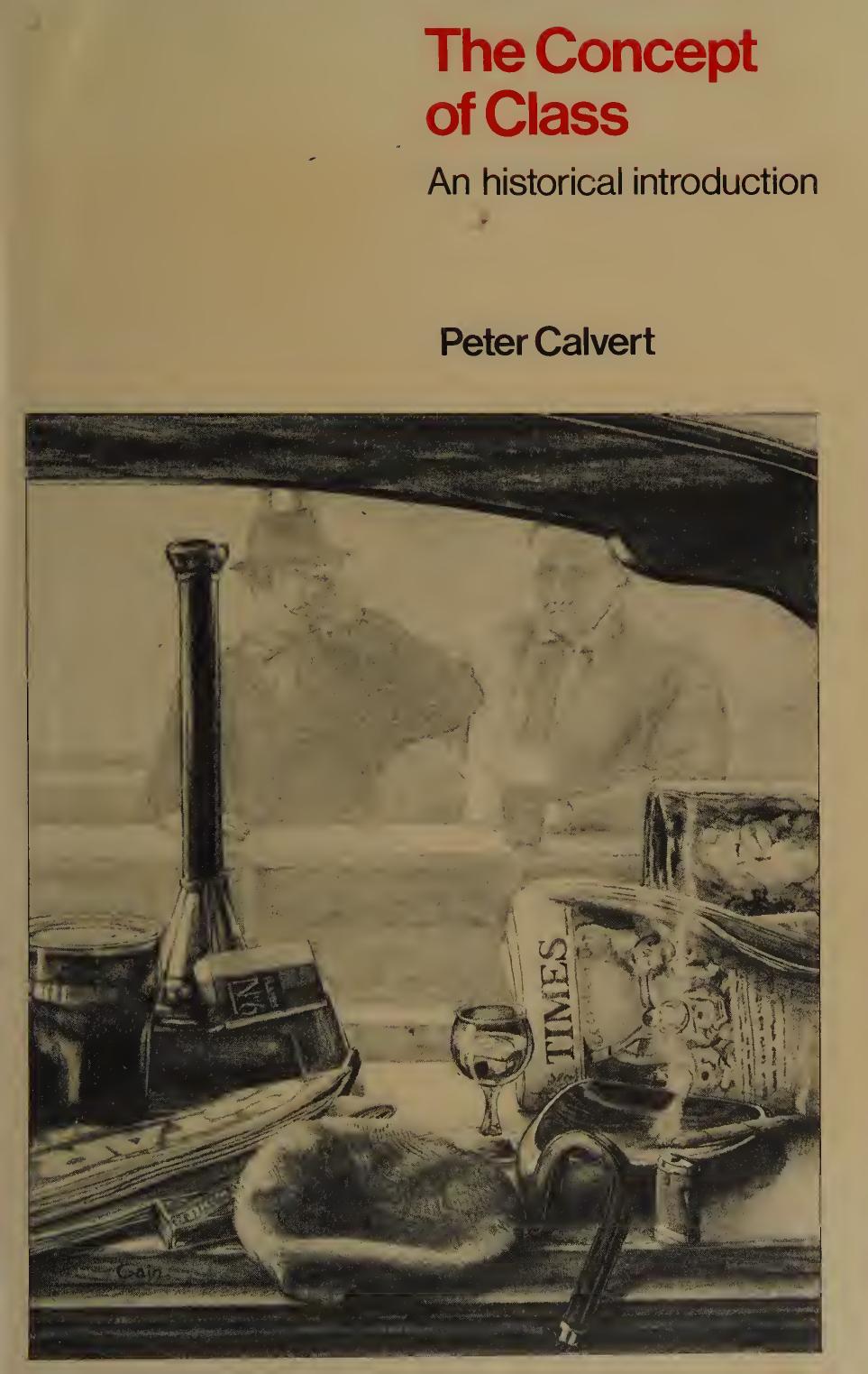 The concept of class : an historical introduction by Peter Calvert