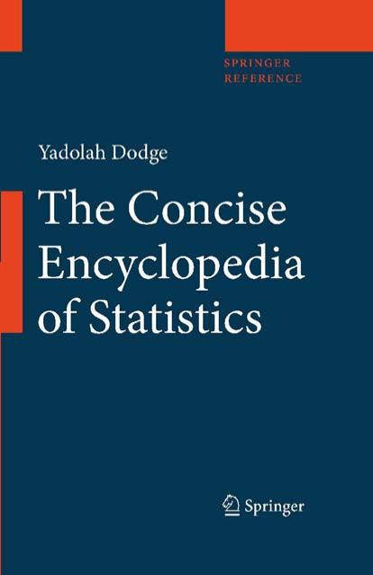 The concise encyclopedia of statistics by Dodge Y