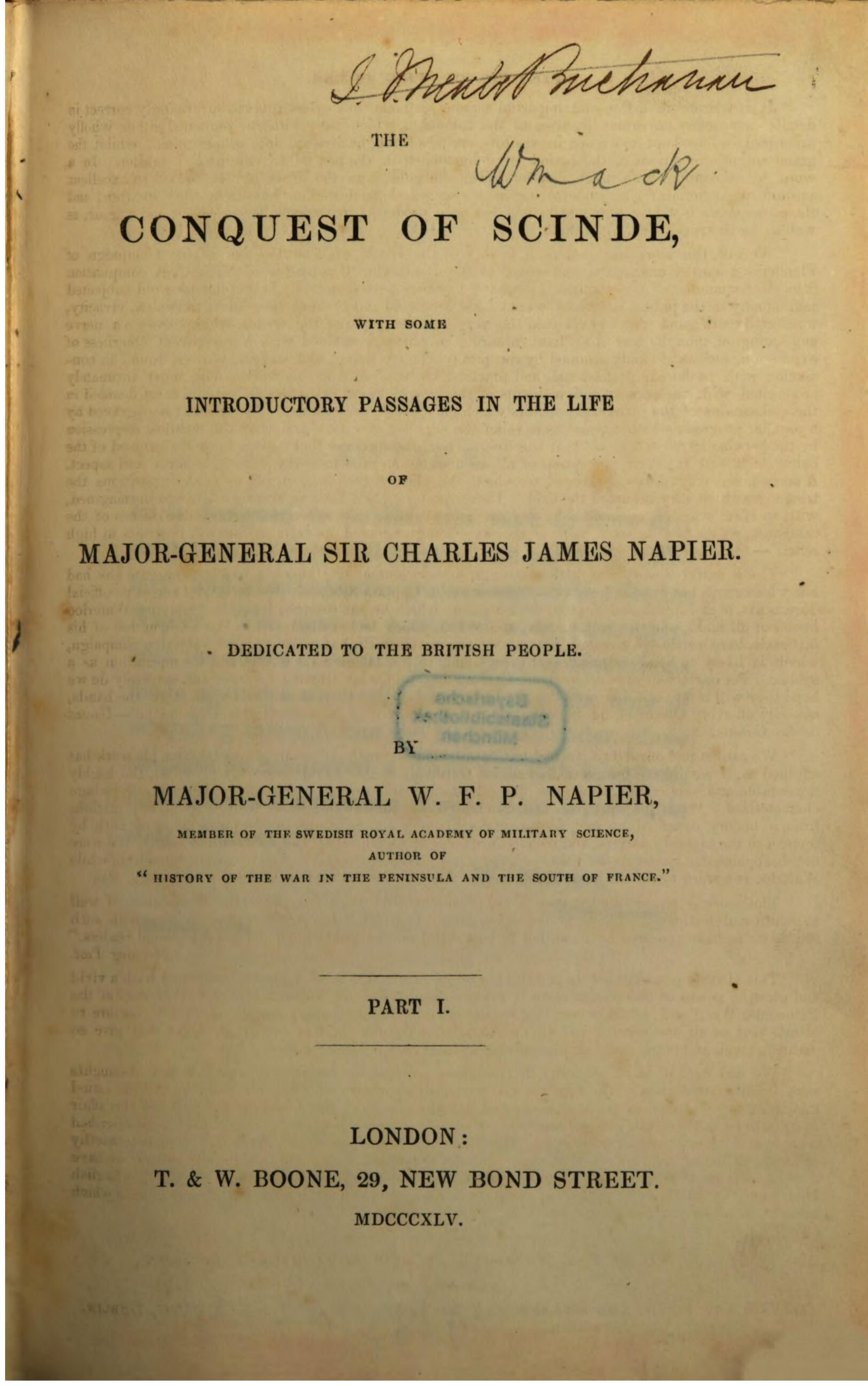 The conquest of Scinde, with some introductory passages in the life of Major-General Sir James William Napier by William Francis Patrick Napier