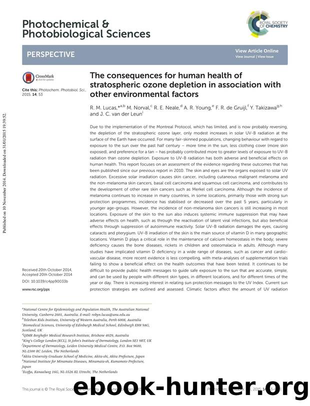 The consequences for human health of stratospheric ozone depletion in association with other environmental factors by R. M. Lucas M. Norval R. E. Neale A. R. Young F. R. de Gruijl Y. Takizawa J. C. van der Leun