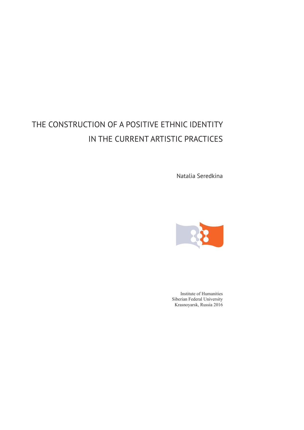 The construction of a positive ethnic identity in the current artistic praktices by     Seredkina Natalia.    