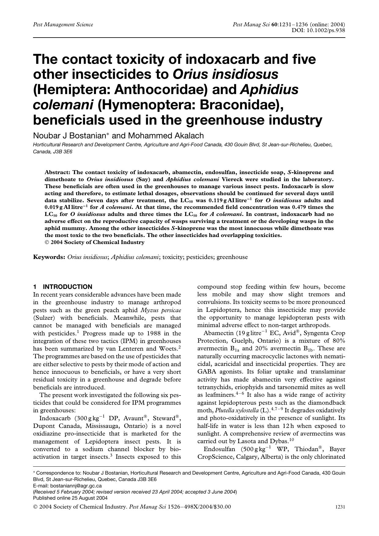 The contact toxicity of indoxacarb and five other insecticides to Orius insidiosus (Hemiptera: Anthocoridae) and Aphidius colemani (Hymenoptera: Braconidae), beneficials used in th by Unknown
