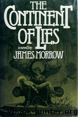 The continent of lies by Morrow James 1947-