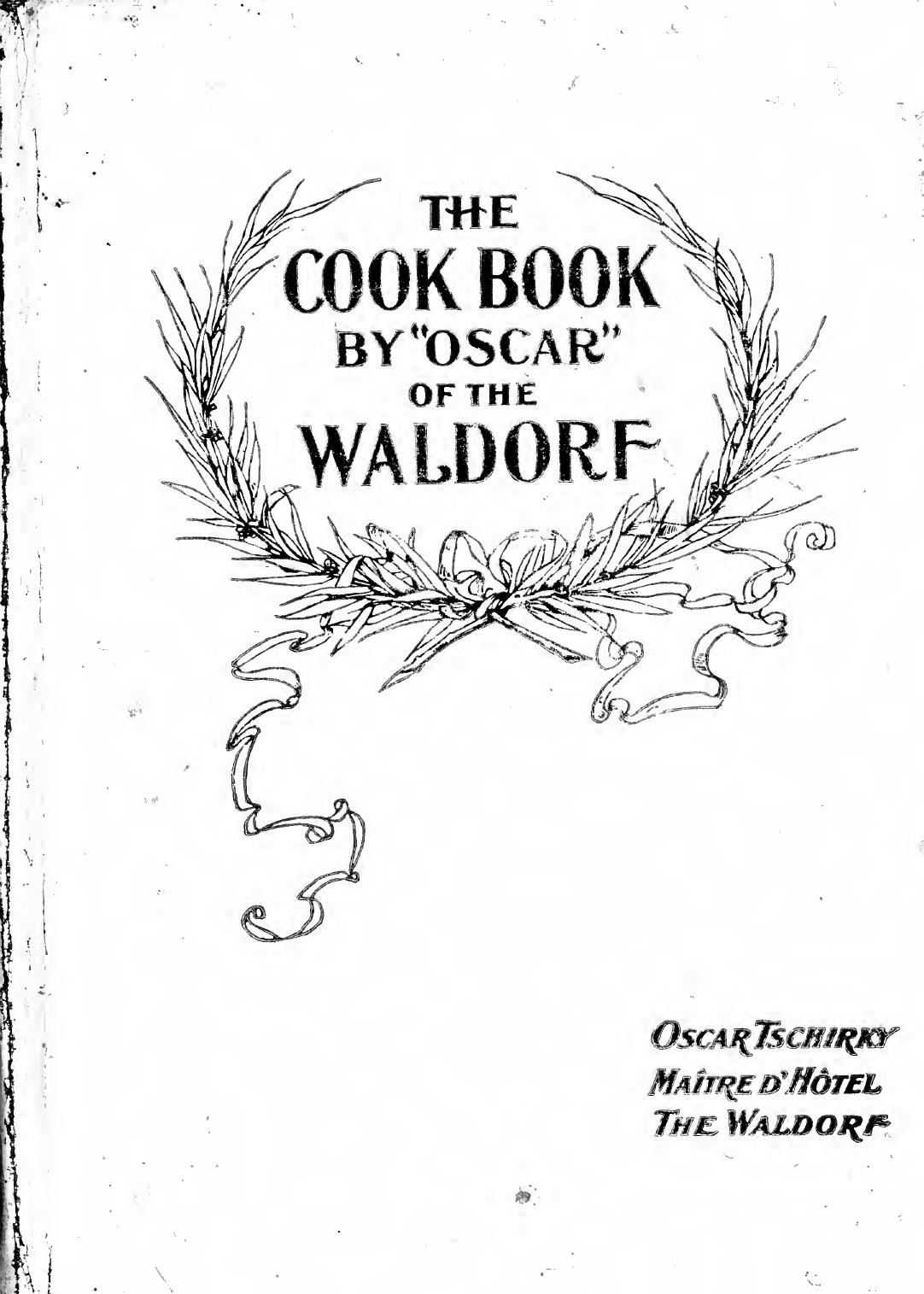 The cook book by Tschirky Oscar 1866-1950