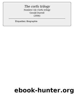 The corfu trilogy by Gerald Durrell