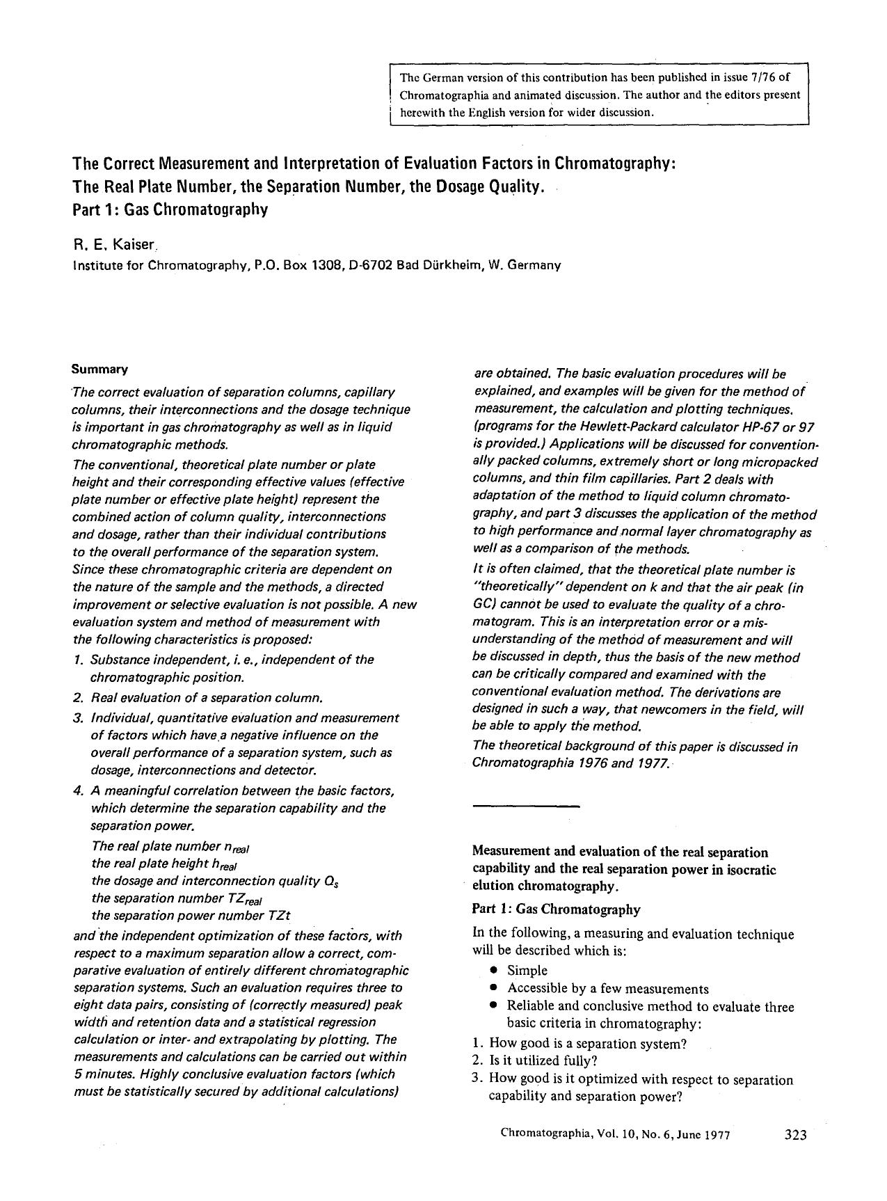 The correct measurement and interpretation of evaluation factors in chromatography: The real plate number, the separation number, the dosage quality. Part 1: Gas chromatography by Unknown