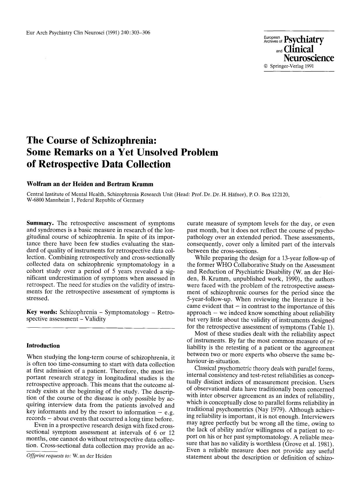 The course of schizophrenia: Some remarks on a yet unsolved problem of retrospective data collection by Unknown