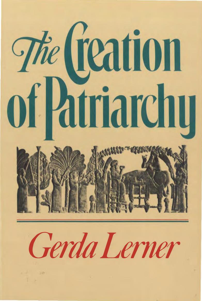 The creation of patriarchy -Women and history by Unknown