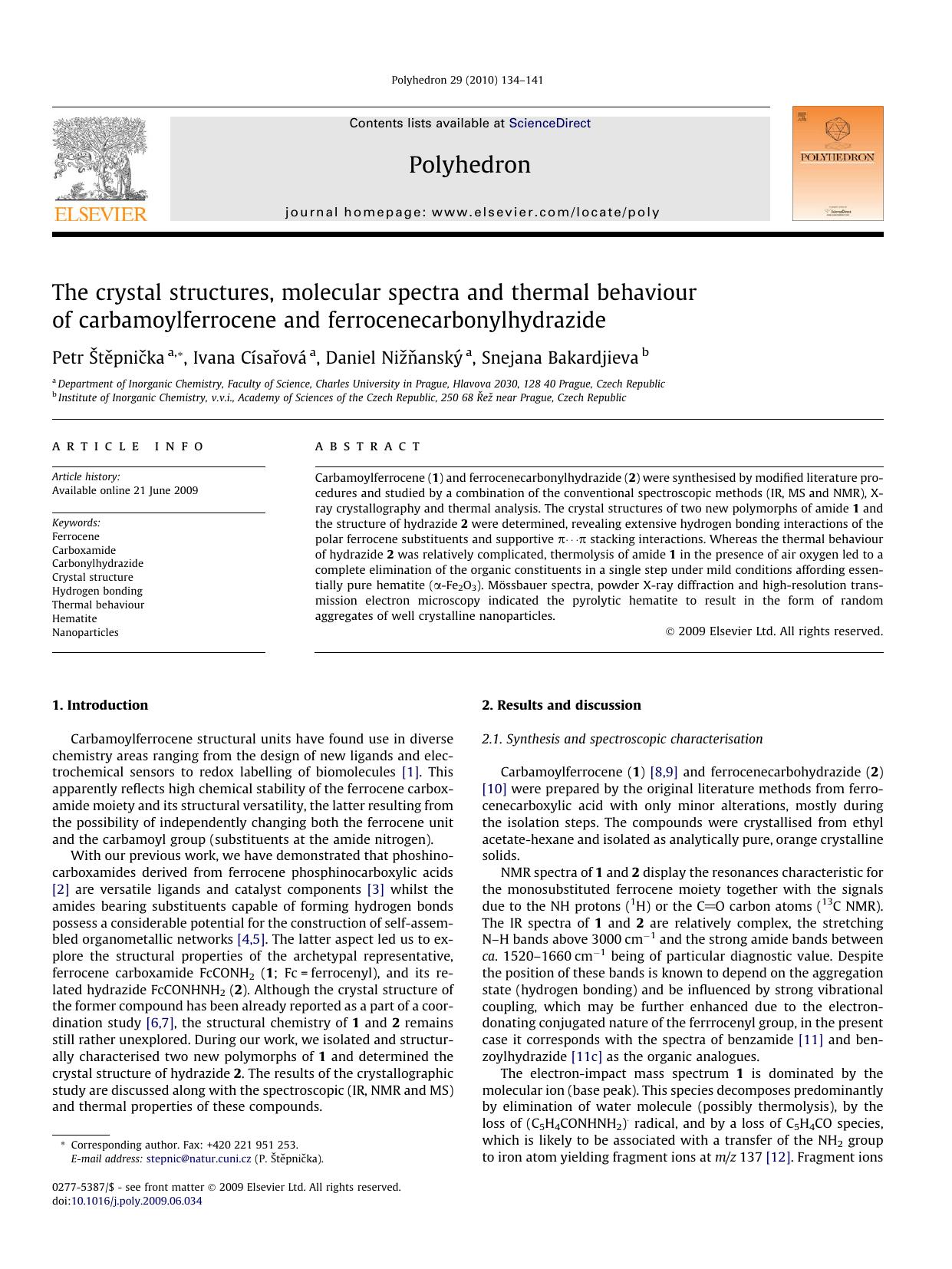 The crystal structures, molecular spectra and thermal behaviour of carbamoylferrocene and ferrocenecarbonylhydrazide by Petr Štěpnička; Ivana Císařová; Daniel Nižňanský; Snejana Bakardjieva