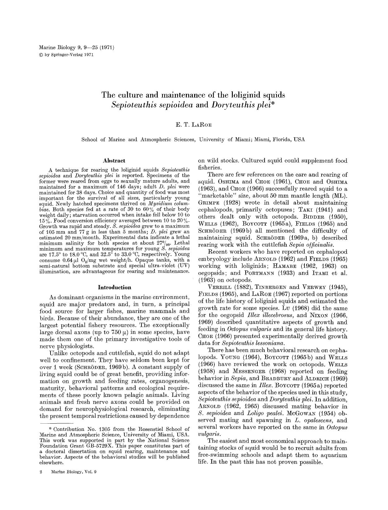 The culture and maintenance of the loliginid squids <Emphasis Type="Italic">Sepioteuthis sepioidea<Emphasis> and <Emphasis Type="Italic">Doryteuthis plei<Emphasis> by Unknown