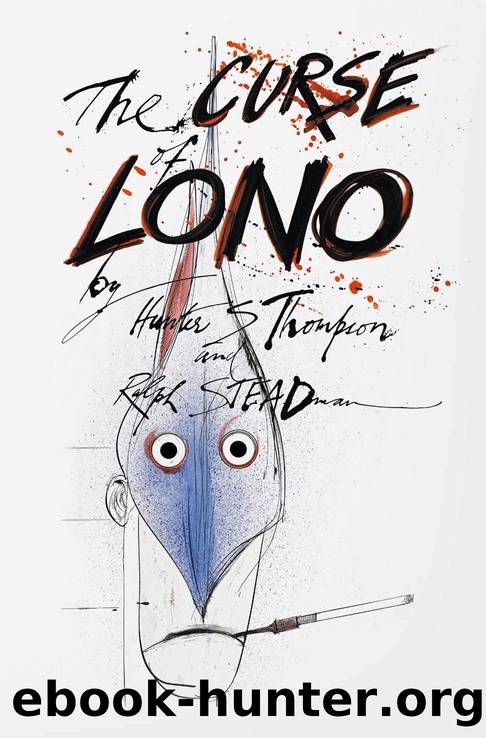The curse of Lono by Hunter S. Thompson & Ralph Steadman