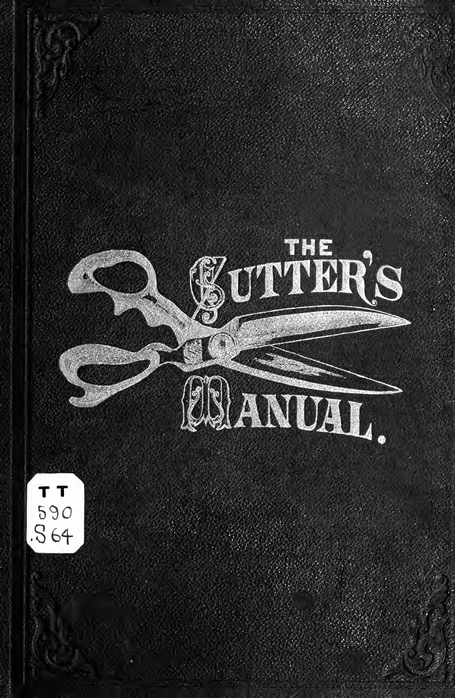 The cutter's manual; by Smith Clarence B