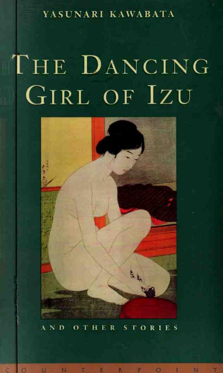 The dancing girl of Izu and other stories by Kawabata Yasunari 1899-1972;Holman J. Martin