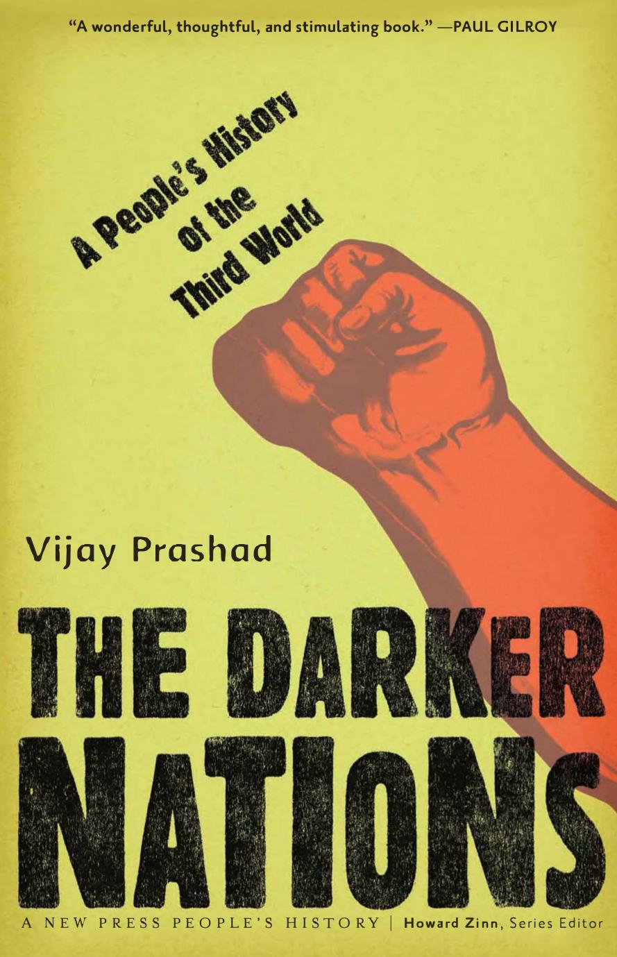 The darker nations: a people's history of the third world by Vijay Prashad