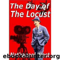 The day of the locust by Nathanael West