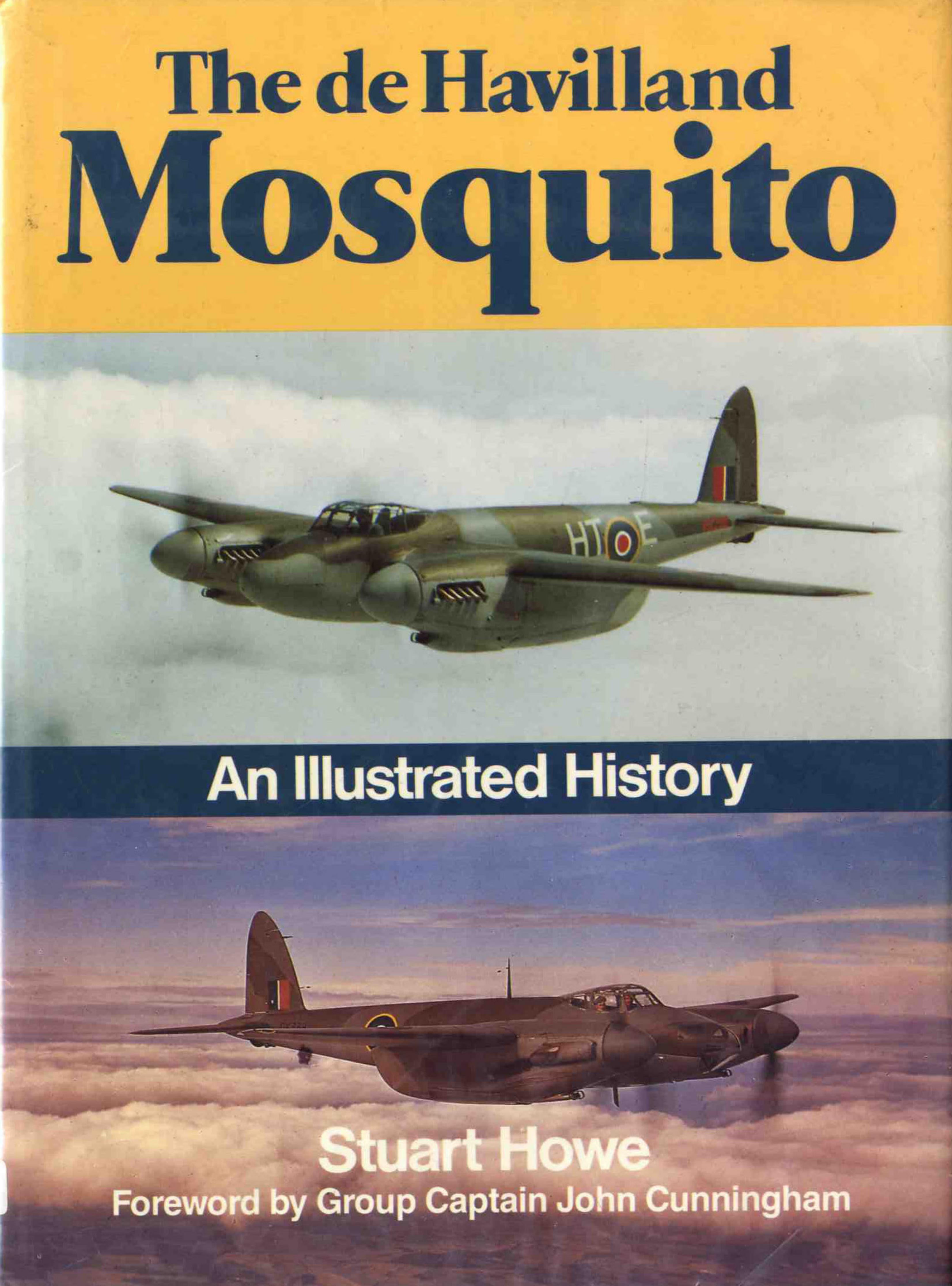 The de havilland Mosquito. An illustrated history by S.Howe