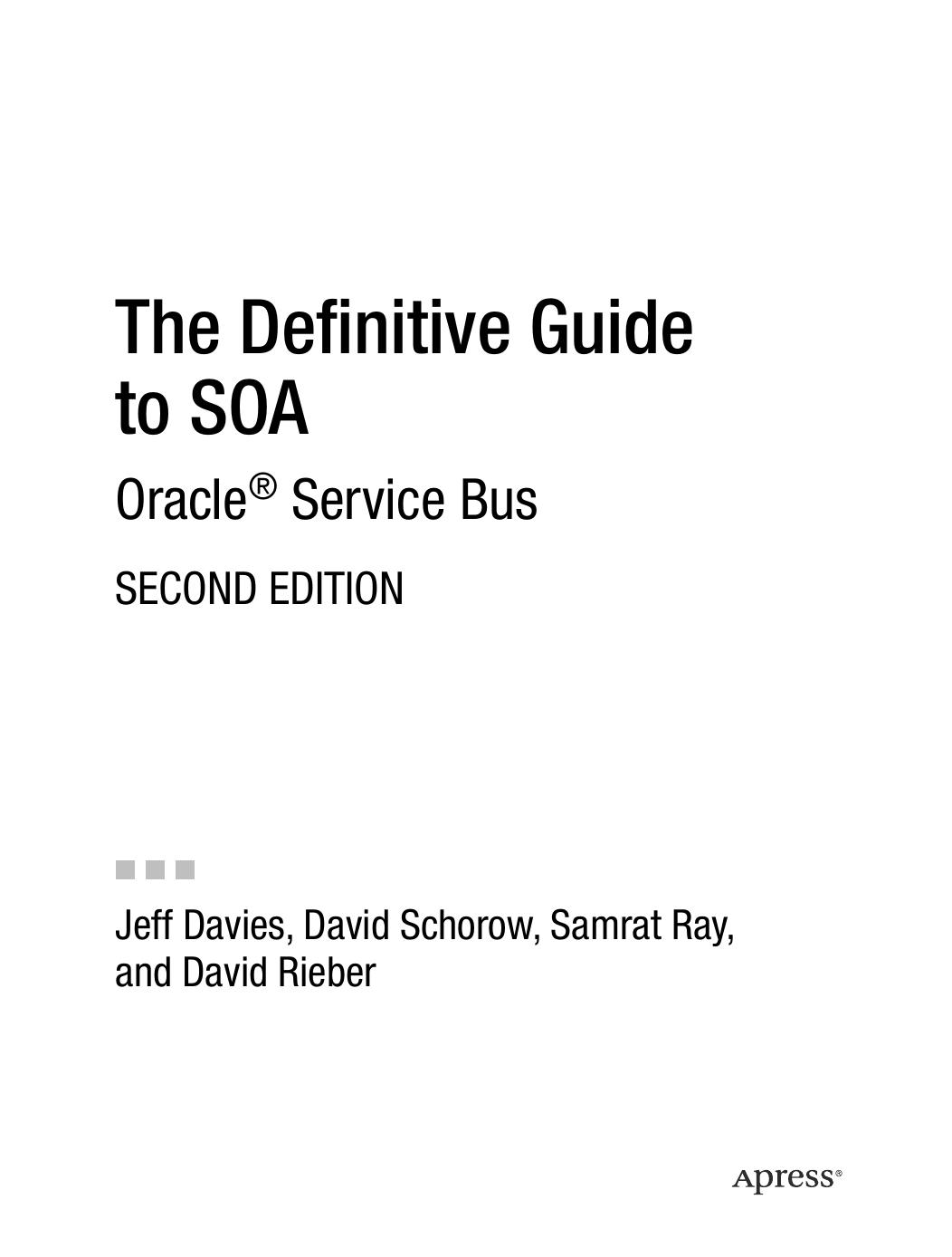 The definitive guide to SOA : Oracle Service Bus by Jeff Davies; et al