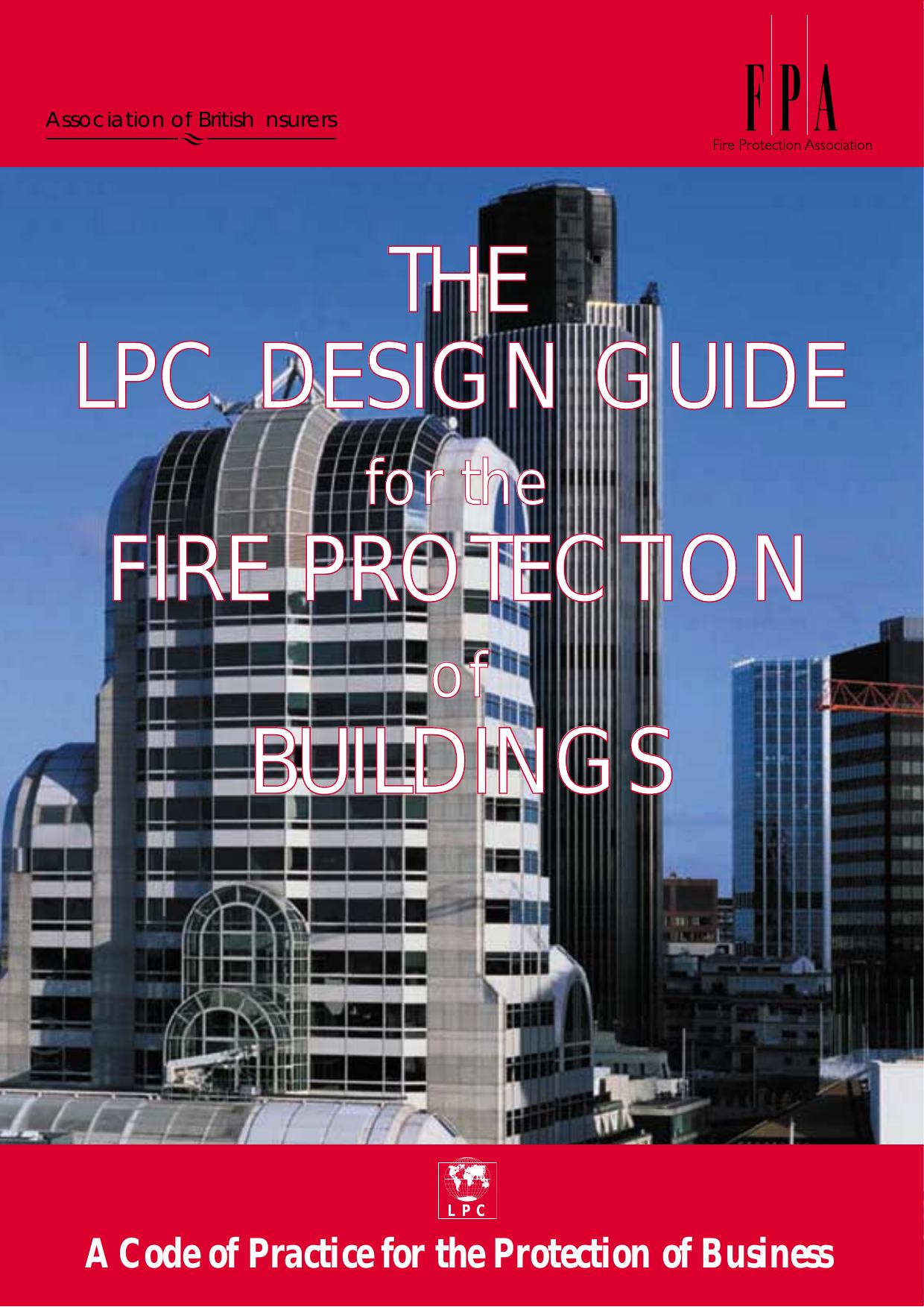 The design guide for the fire protection of buildings 2000: a code of practice for the protection of business by Fire Protection Association Loss Prevention Council