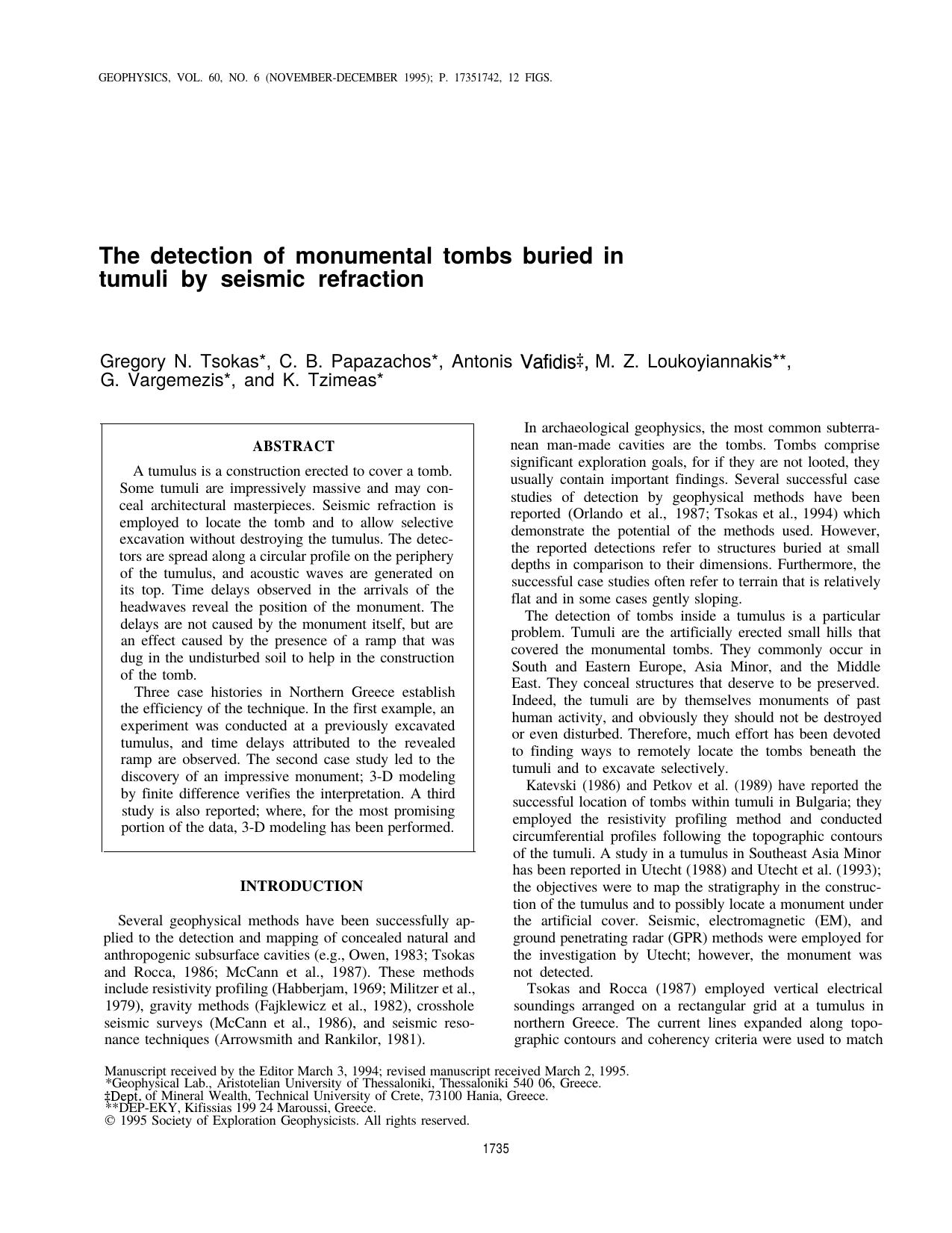 The detection of monumental tombs buried in Tumuli by seismic refraction by G. Vargemezis A. Vafidis K. Tzimeas C.B. Papazachos M.Z. Loukoyiannakis G. N. Tsokas