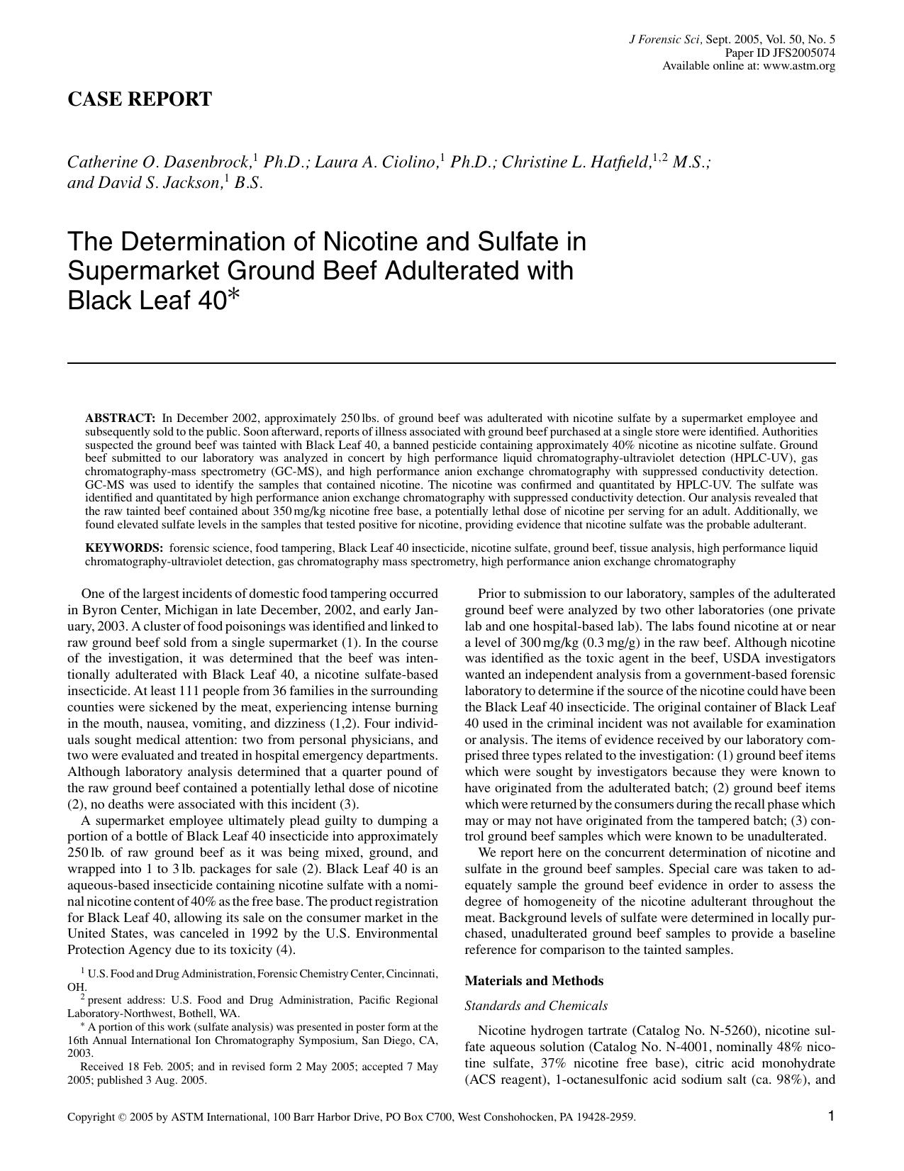 The determination of nicotine and sulfate in supermarket ground beef adulterated with black leaf 40* by Dasenbrock CO Ciolino LA Hatfield CL Jackson DS