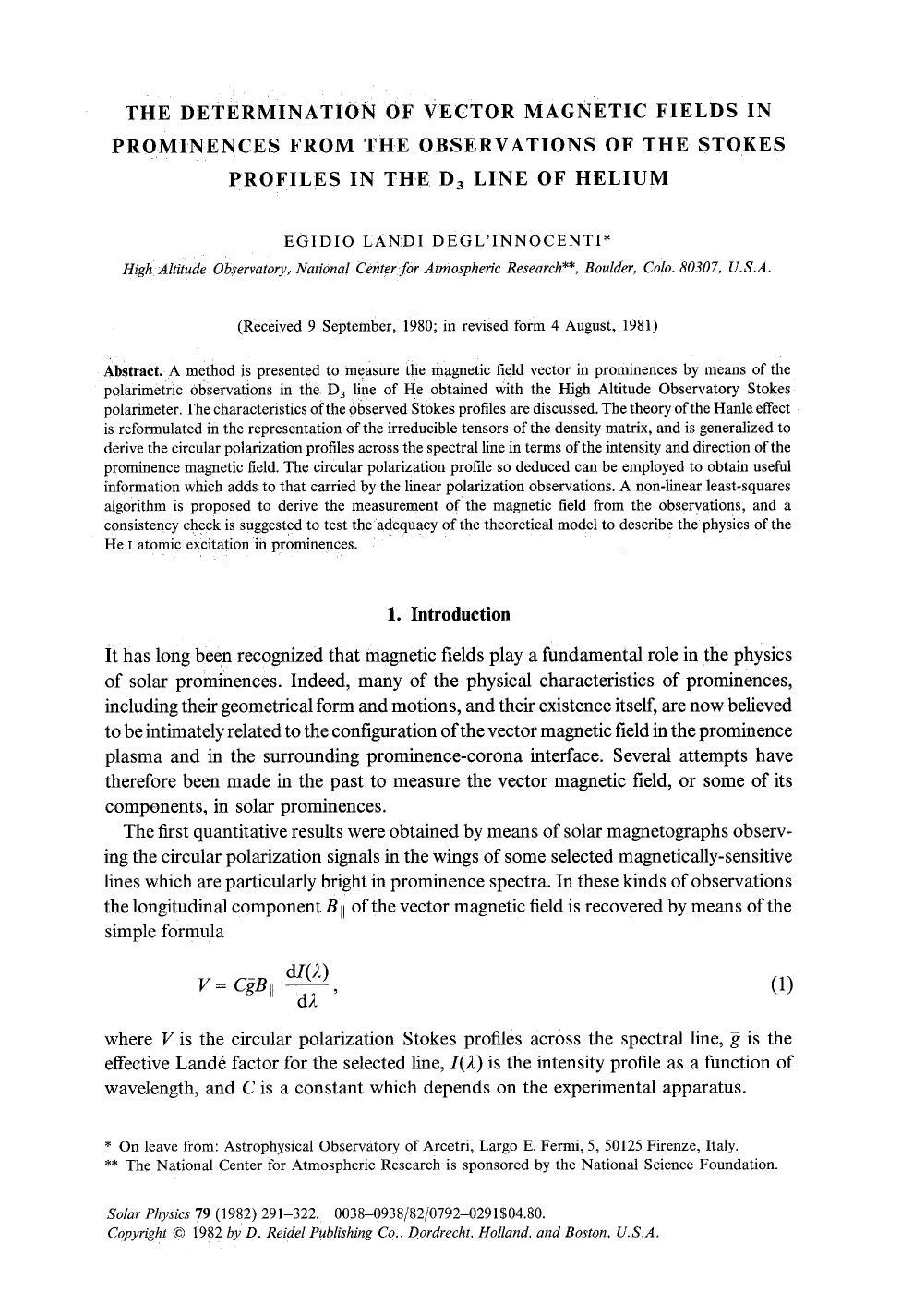 The determination of vector magnetic fields in prominences from the observations of the Stokes profiles in the D <Subscript>3 <Subscript> line of helium by Unknown