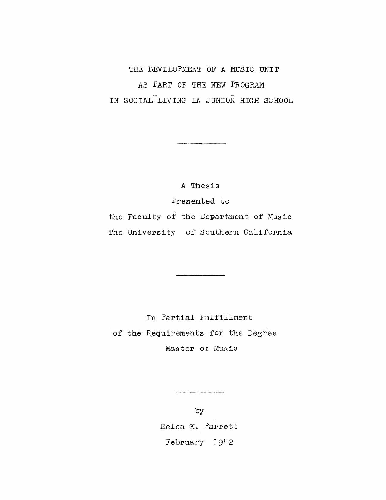 The development of a music unit as part of the new program in social living in junior high school by Parrett H. K